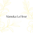 Manuka La Fleur